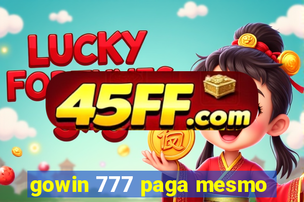gowin 777 paga mesmo